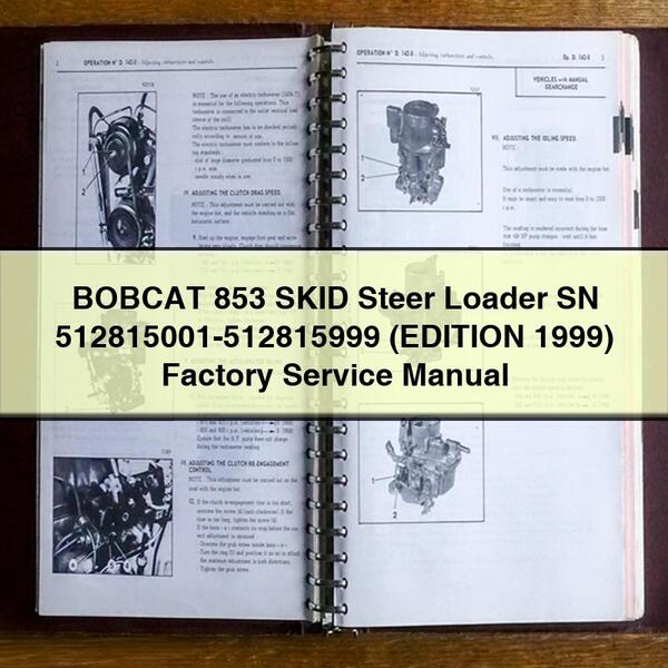 Manual de reparación y servicio de fábrica de la minicargadora BOBCAT 853 SN 512815001-512815999 (EDICIÓN 1999)