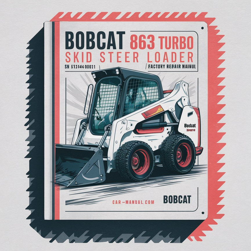 BOBCAT 863 Turbo SKID Steer Loader SN 514440001 & Above (EDITION 2010) Factory Service Repair Manual