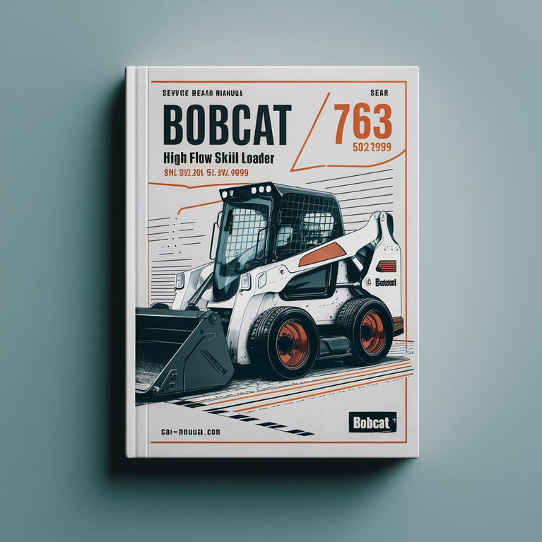 BOBCAT 763 High FLOW SKID Steer Loader SN 512212001 THRU 512249999 Service Repair Manual