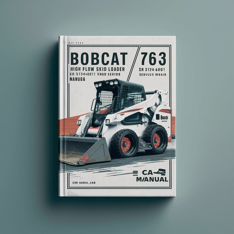 BOBCAT 763 High FLOW SKID Steer Loader SN 512440001 THRU 512449999 Service Repair Manual