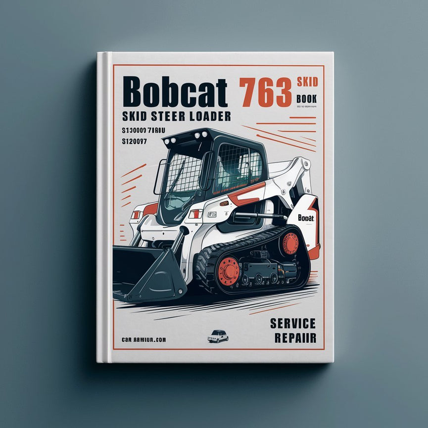 BOBCAT 763 SKID Steer Loader SN 512440001 THRU 512449999 Service Repair Manual