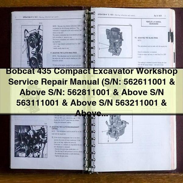 Manual de reparación y servicio del taller de la excavadora compacta Bobcat 435 (número de serie: 562611001 y superiores, número de serie: 562811001 y superiores, número de serie 563111001 y superiores, número de serie 563211001 y superiores)