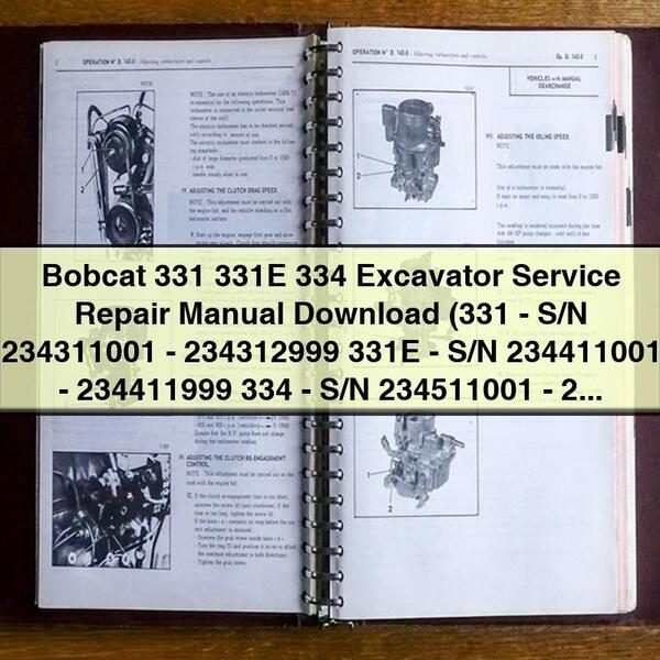 Manual de servicio y reparación de excavadoras Bobcat 331, 331E y 334 (331 - N.º de serie 234311001 - 234312999 331E - N.º de serie 234411001 - 234411999 334 - N.º de serie 234511001 - 234512999 Serie G)