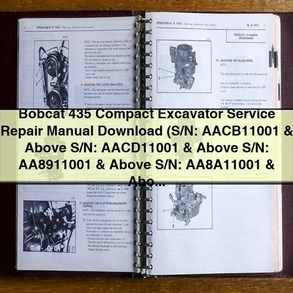 Bobcat 435 Compact Excavator Service Repair Manual  (S/N: AACB11001 & Above S/N: AACD11001 & Above S/N: AA8911001 & Above S/N: AA8A11001 & Above)