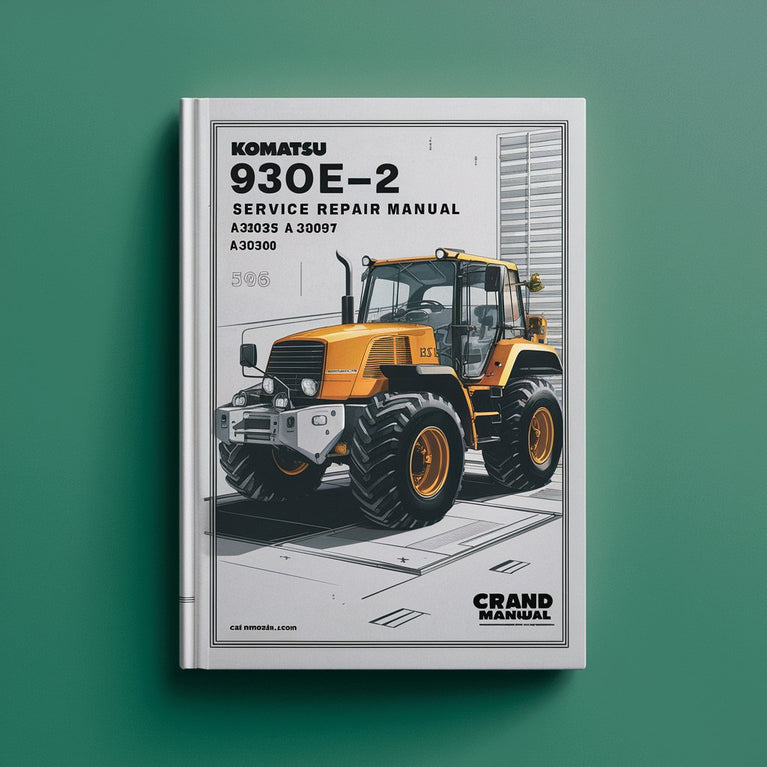 Komatsu 930E-2 Service Repair Manual A30296 A30297 A30300