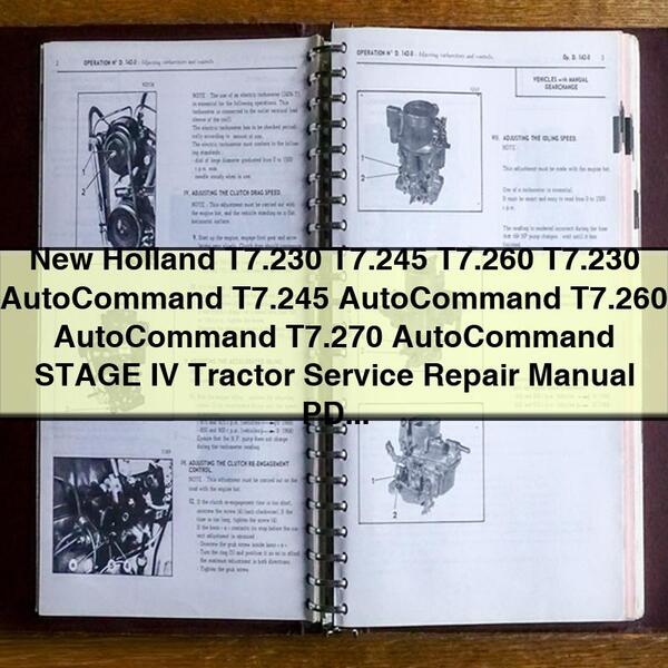 New Holland T7.230 T7.245 T7.260 T7.230 AutoCommand T7.245 AutoCommand T7.260 AutoCommand T7.270 AutoCommand STAGE IV Tractor Service Repair Manual