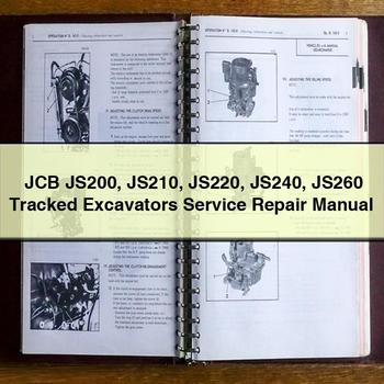 JCB JS200 JS210 JS220 JS240 JS260 Tracked Excavators Service Repair Manual