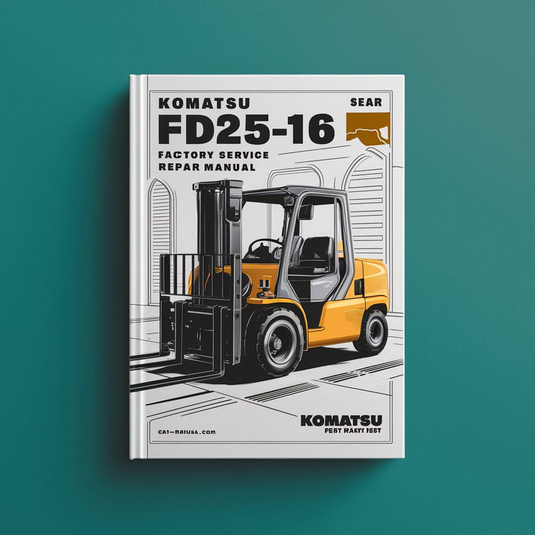 Manual de servicio y reparación de fábrica de la carretilla elevadora Komatsu FD25-16