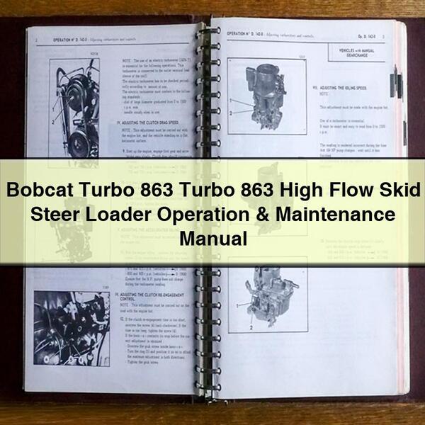 Bobcat Turbo 863 Turbo 863 High Flow Skid Steer Loader Operation & Maintenance Manual