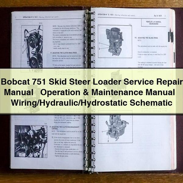 Manual de servicio y reparación de minicargadoras Bobcat 751 + Manual de operación y mantenimiento + Esquema de cableado/sistema hidráulico/hidrostático