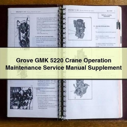 Grove GMK 5220 Crane Operation Maintenance Service Manual Supplement PDF Download