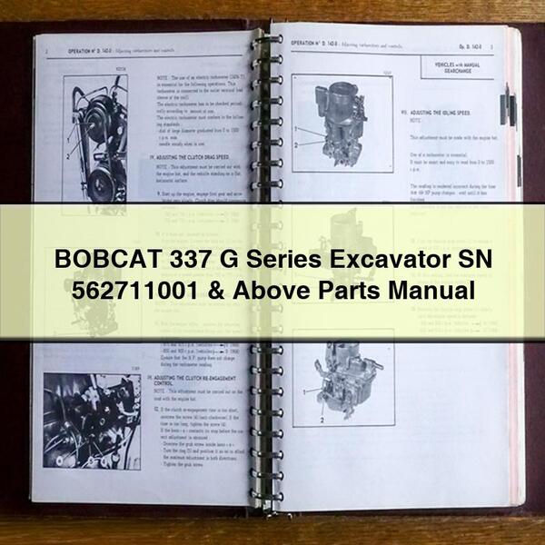 Manuel des pièces détachées pour excavatrice BOBCAT série 337 G SN 562711001 et versions supérieures