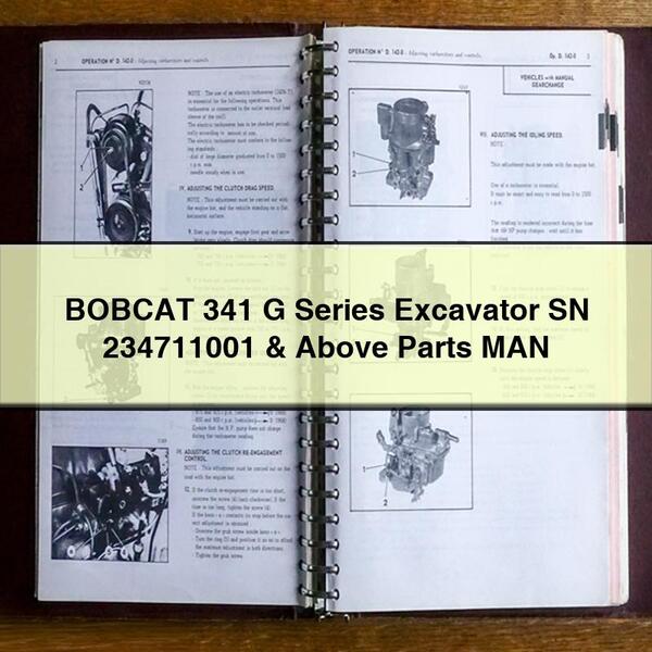 BOBCAT 341 G Series Excavator SN 234711001 & Above Parts MAN