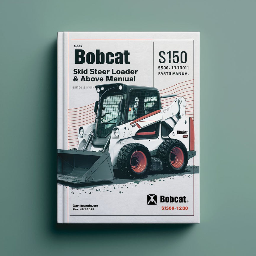 BOBCAT S150 SKID Steer Loader SN 526611001 & Above Parts Manual