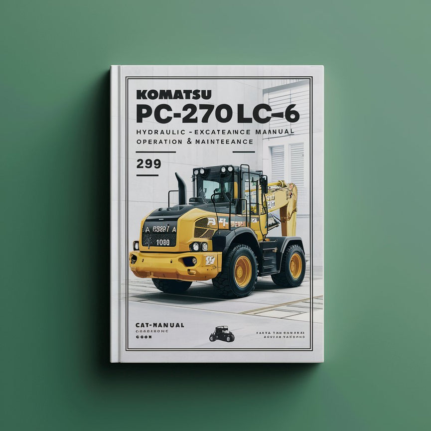 Manual de operación y mantenimiento de la excavadora hidráulica Komatsu PC270LC-6 (número de serie: A83001 y posteriores)