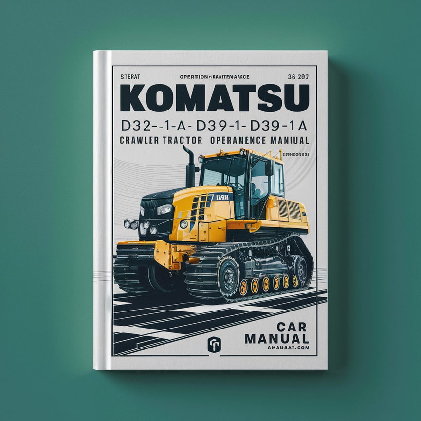 Manual de operación y mantenimiento del tractor de orugas Komatsu D32E-1A D32P-1A D38E-1A D38P-1A D39E-1A D39P-1A