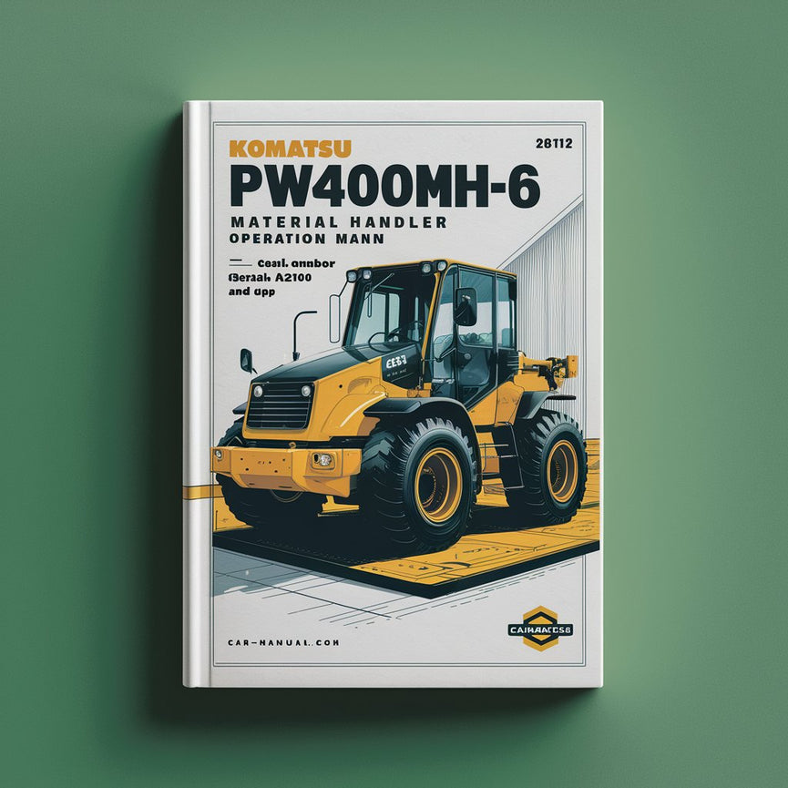 Manual de operación y mantenimiento del manipulador de materiales Komatsu PW400MH-6 (número de serie: A84210 y posteriores)