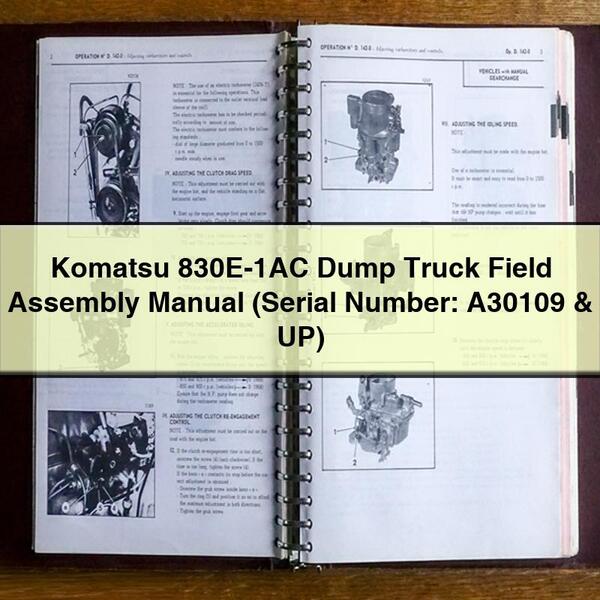 Manual de montaje en campo del camión volquete Komatsu 830E-1AC (número de serie: A30109 y posteriores)