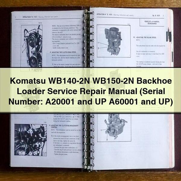 Manual de servicio y reparación de retroexcavadoras Komatsu WB140-2N ​​WB150-2N (número de serie: A20001 y superiores, A60001 y superiores)