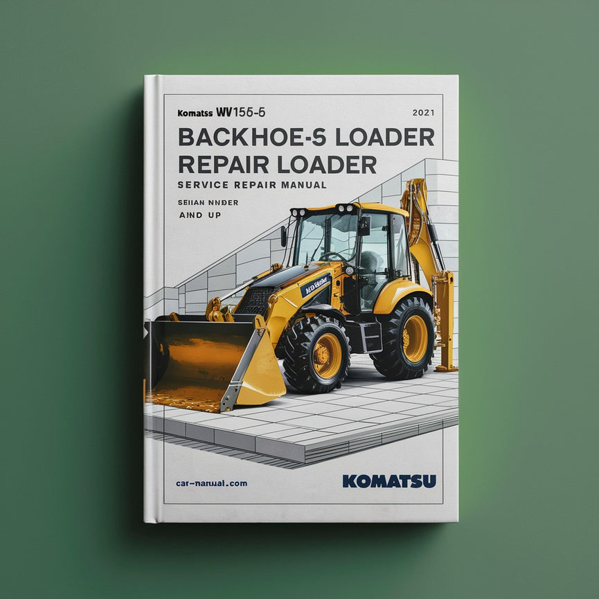 Komatsu WB156-5 Backhoe Loader Service Repair Manual (Serial Number: A63001 and UP)