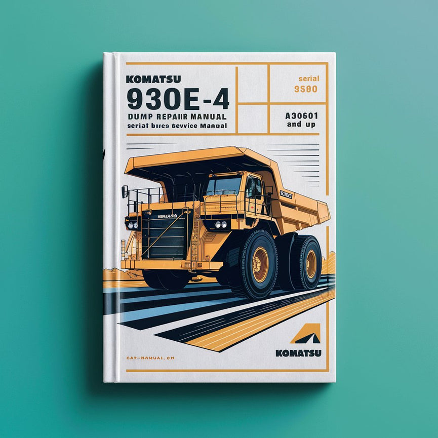 Manual de servicio y reparación del camión volquete Komatsu 930E-4 (número de serie: A30601 y superiores)