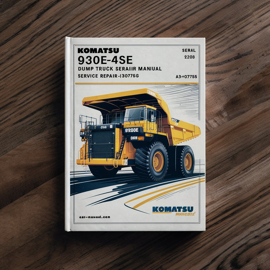 Manual de servicio y reparación del camión volquete Komatsu 930E-4SE (Número de serie: A30727 - A30756)