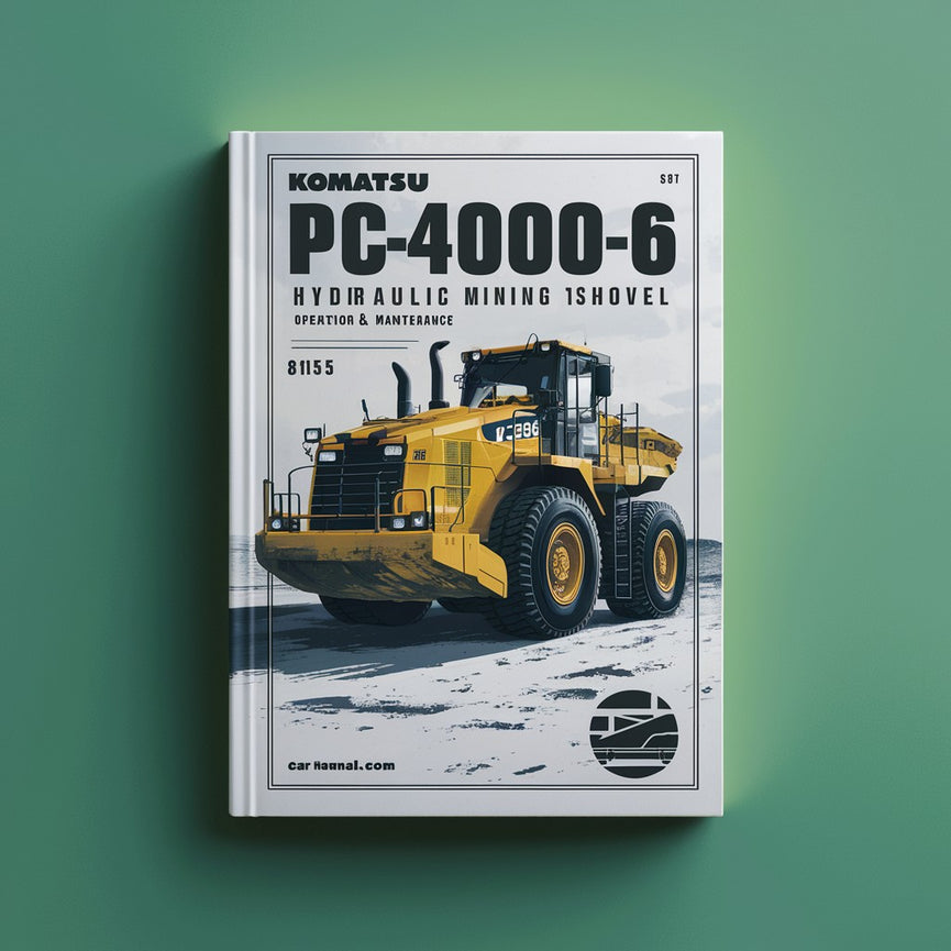 Manual de operación y mantenimiento de la pala minera hidráulica Komatsu PC4000-6 (Número de serie: 8155)