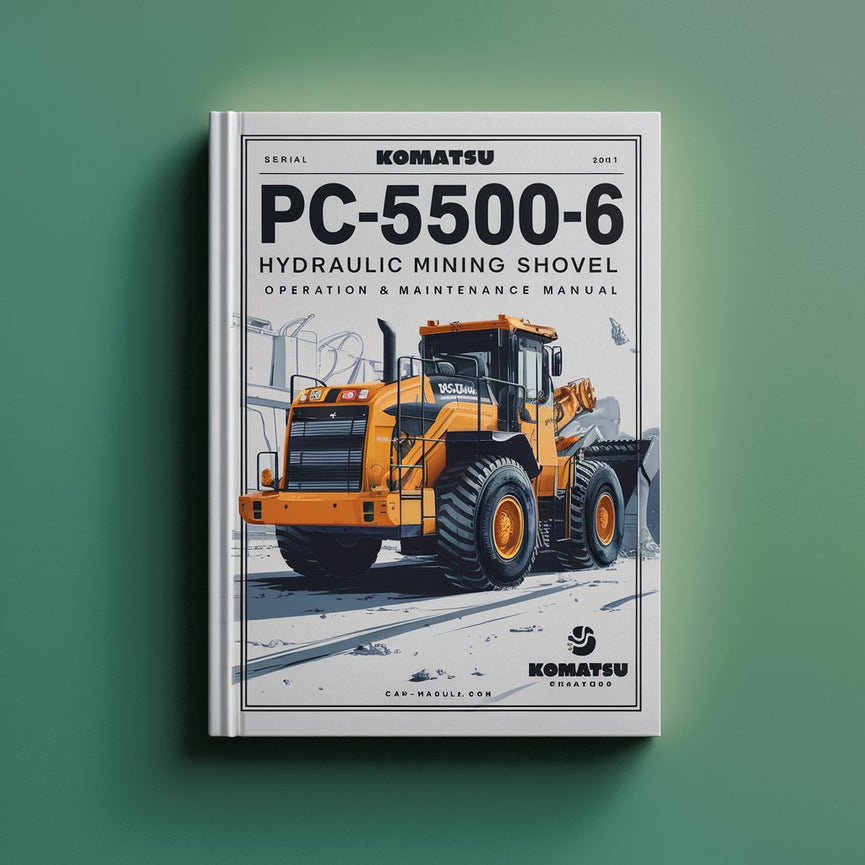 Manual de operación y mantenimiento de la pala minera hidráulica Komatsu PC5500-6 (Número de serie: 15011)