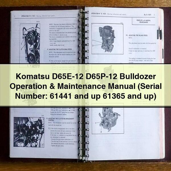 Manuel d'utilisation et d'entretien du bulldozer Komatsu D65E-12 D65P-12 (numéro de série : 61441 et plus, 61365 et plus)