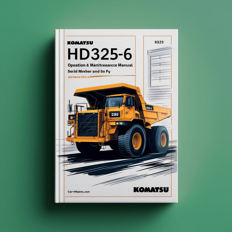 Manual de operación y mantenimiento del camión volquete Komatsu HD325-6 (número de serie: 5292 y posteriores)