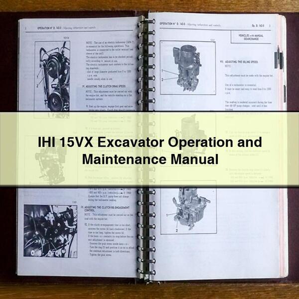 IHI 15VX Excavator Operation and Maintenance Manual