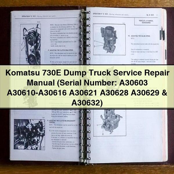 Manual de servicio y reparación del camión volquete Komatsu 730E (número de serie: A30603, A30610-A30616, A30621, A30628, A30629 y A30632)