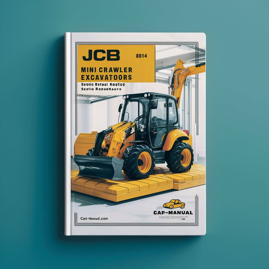 Manuel de réparation et d'entretien de la mini-pelle sur chenilles JCB 8014 SN 1282000-1283999