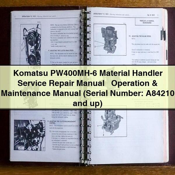 Manuel de réparation et d'utilisation du matériel de manutention Komatsu PW400MH-6 (numéro de série : A84210 et supérieur)