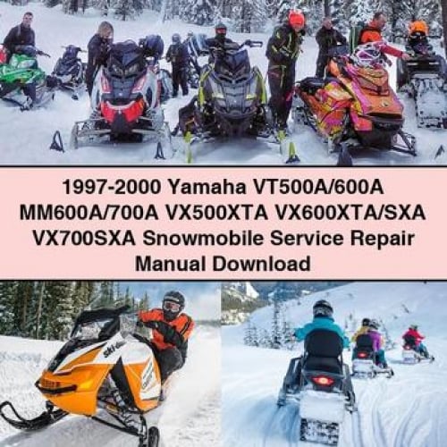 Manuel de réparation et d'entretien des motoneiges Yamaha VT500A/600A MM600A/700A VX500XTA VX600XTA/SXA VX700SXA 1997-2000 Télécharger le PDF