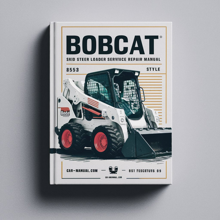 Bobcat 853 Skid Steer Loader Service Repair Workshop Manual