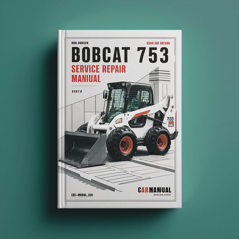 Bobcat 753 Loader Service Repair Manual