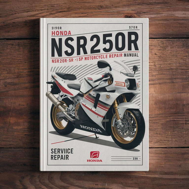 Honda NSR250R (J) NSR250R-SP (J) NSR250R (K) NSR250R-SP (K) NSR250R (L N) NSR250R-SP SE (L N) Motorcycle Service Repair Manual