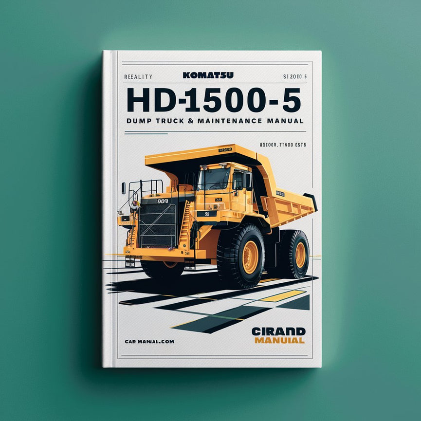 Komatsu HD1500-5 Dump Truck Operation & Maintenance Manual (Serial Number: A30072 thru A30076)