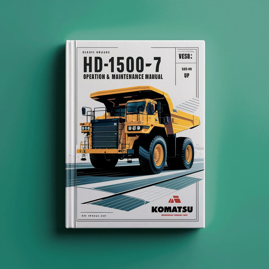 Manual de operación y mantenimiento del camión volquete Komatsu HD1500-7 (número de serie: A30049 y posteriores)