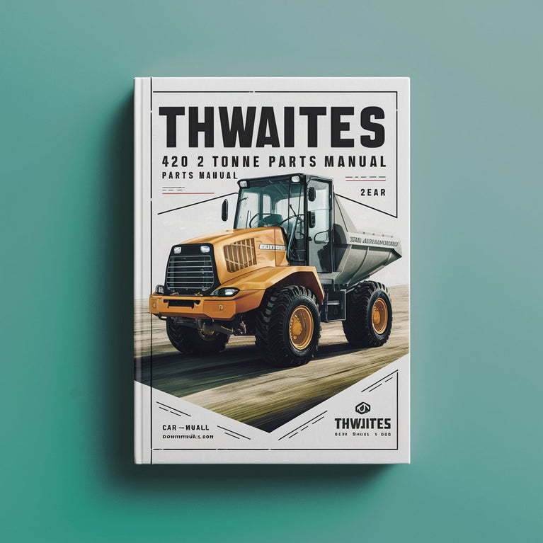 Thwaites 420 2 Tonne dumper parts Manual