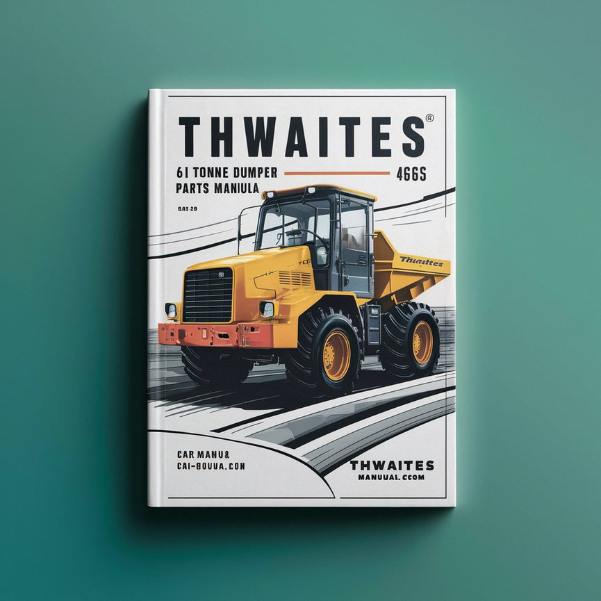 Manuel des pièces détachées du tombereau Thwaites 466 6 tonnes