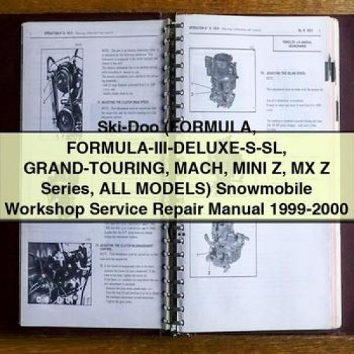 Manuel de réparation et d'entretien d'atelier de motoneige Ski-Doo (FORMULA FORMULA-III-DELUXE-S-SL GRAnd-TOURING MACH MINI Z MX Z Series All ModelS) 1999-2000 (5 000+ pages 501 Mo consultable imprimable PDF Télécharger