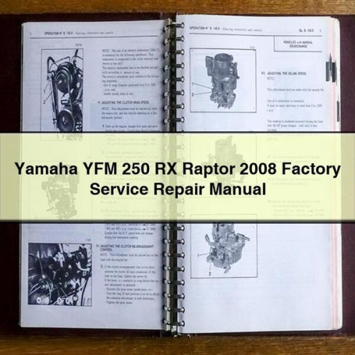 Manuel de réparation et d'entretien d'usine Yamaha YFM 250 RX Raptor 2008 Télécharger le PDF