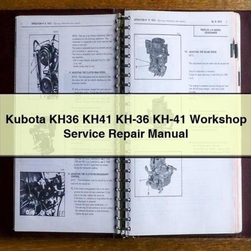 Manual de servicio y reparación del taller Kubota KH36 KH41 KH-36 KH-41