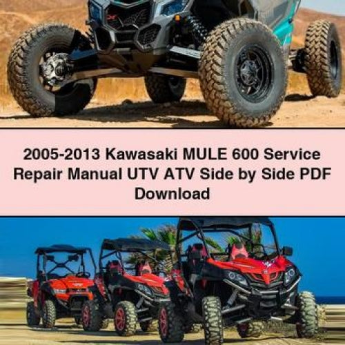 Manuel de réparation et d'entretien Kawasaki MULE 600 2005-2013 UTV ATV côte à côte Télécharger PDF