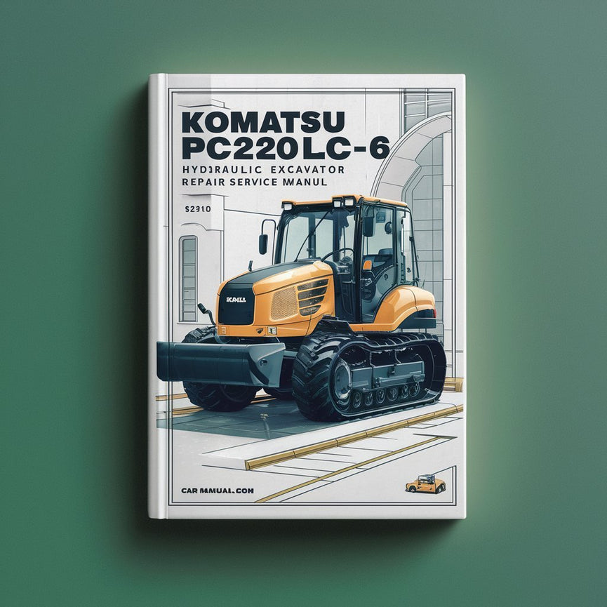 Komatsu PC220LC-6 Hydraulic Excavator Repair Service Manual PDF Download