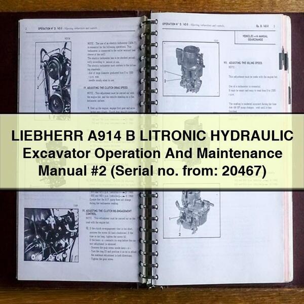 Manual de operación y mantenimiento de la excavadora LIEBHERR A914 B LITRONIC HYDRAULIC n.° 2 (número de serie: 20467)