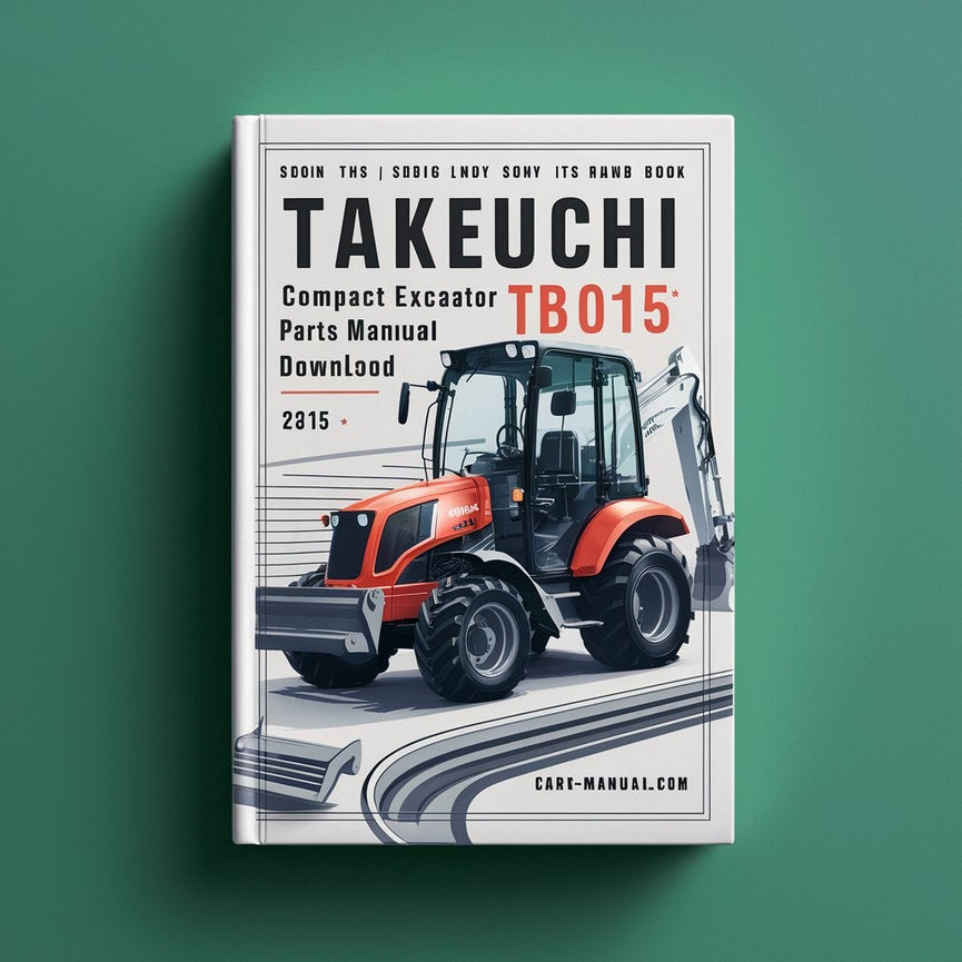 Manual de piezas de la excavadora compacta Takeuchi TB015 (número de serie: 1153001-1158122)