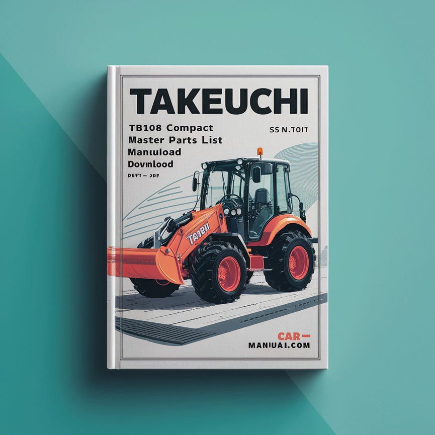 Manual ilustrado de la lista de piezas de la excavadora compacta Takeuchi TB108 (número de serie 108200001 en adelante)